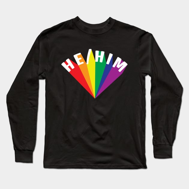 He/Him Pronouns Rainbow Burst Long Sleeve T-Shirt by lavenderhearts